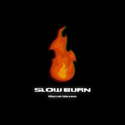 Oscar Wilkins-IRL - Slow Burn