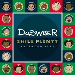 Dubwiser-UK - Smile Plenty